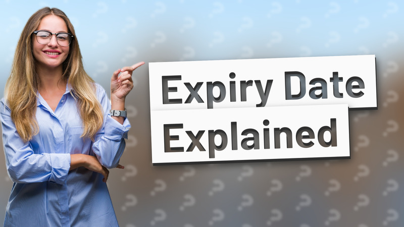 Expiry Date Explained