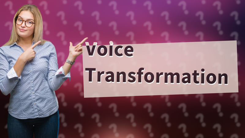 Voice Transformation