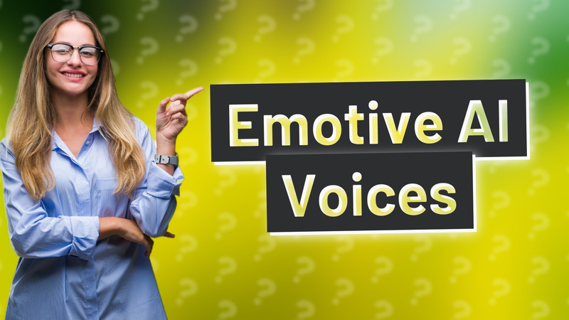 Emotive AI Voices