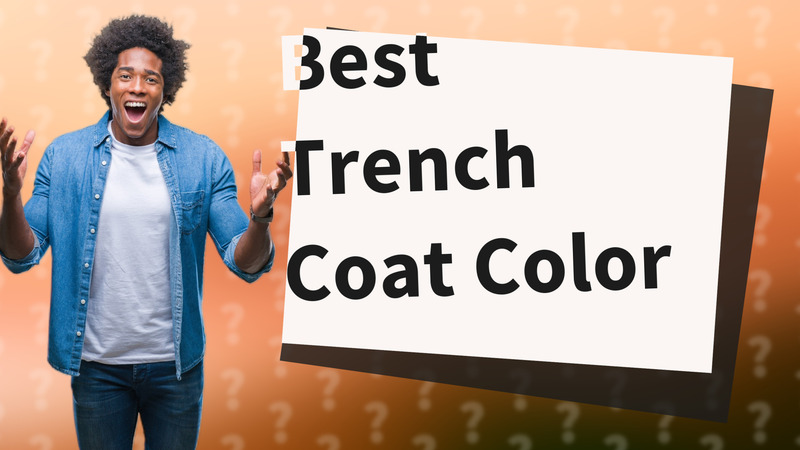 Best Trench Coat Color