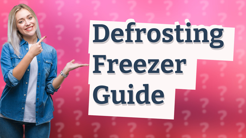 Defrosting Freezer Guide