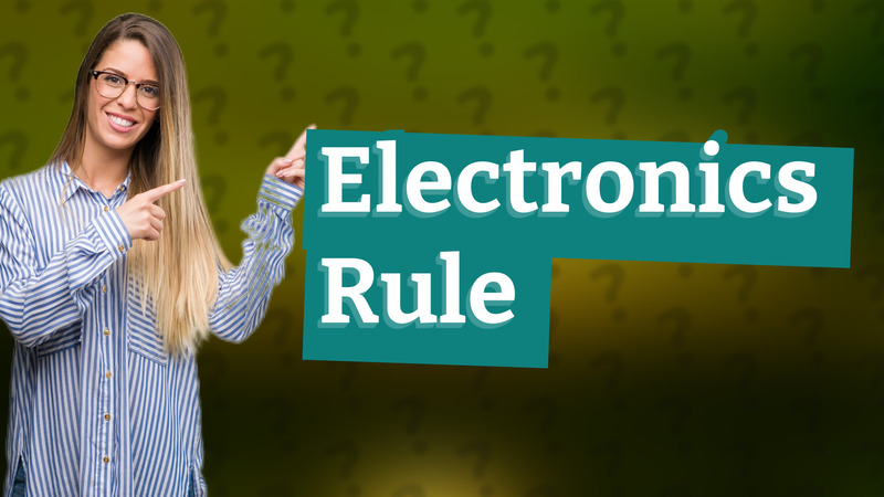 Electronics Rule