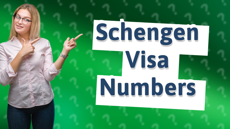Schengen Visa Numbers
