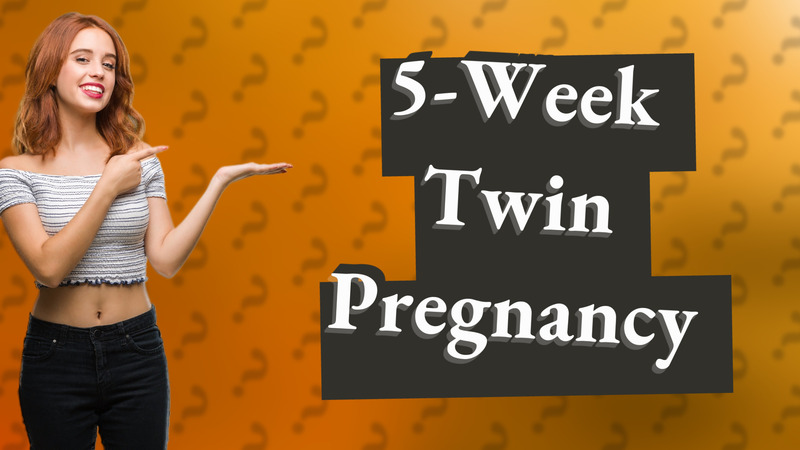 5-Week Twin Pregnancy