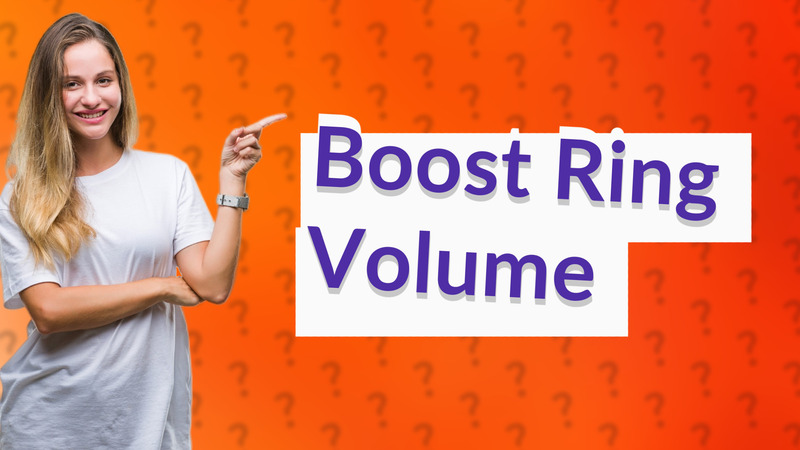 Boost Ring Volume