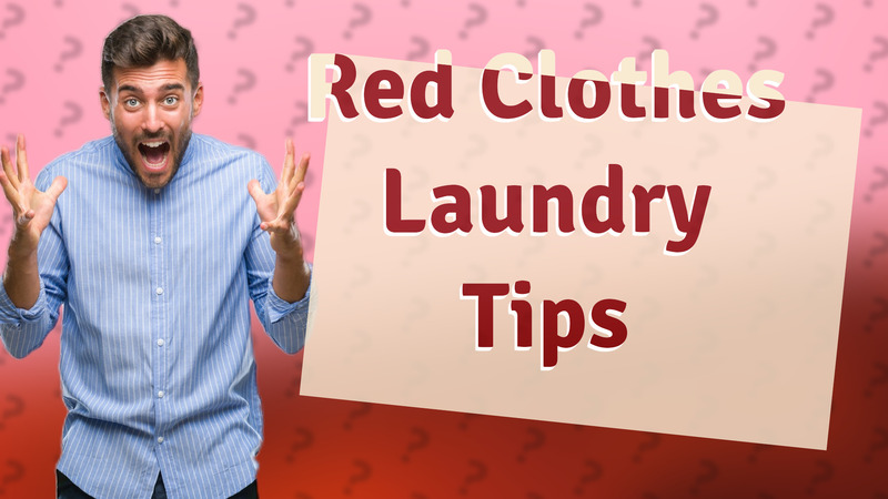 Red Clothes Laundry Tips