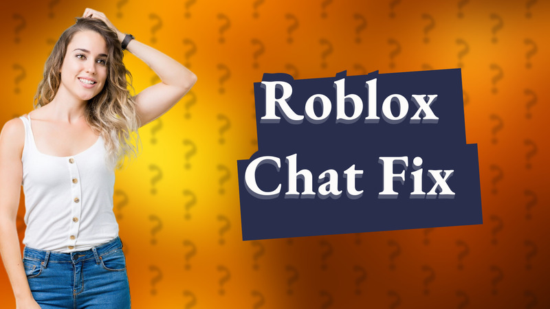 Roblox Chat Fix