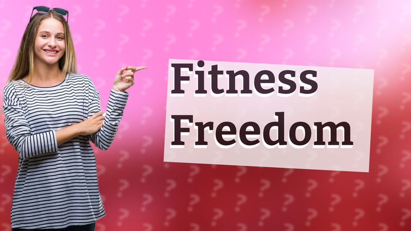Fitness Freedom