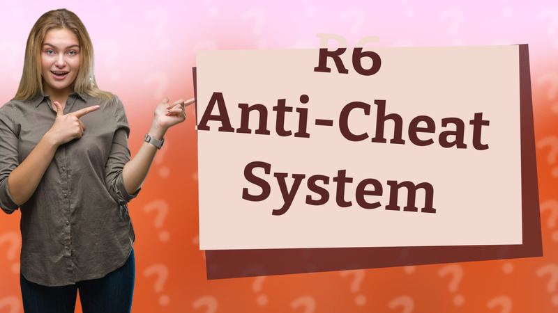 R6 Anti-Cheat System