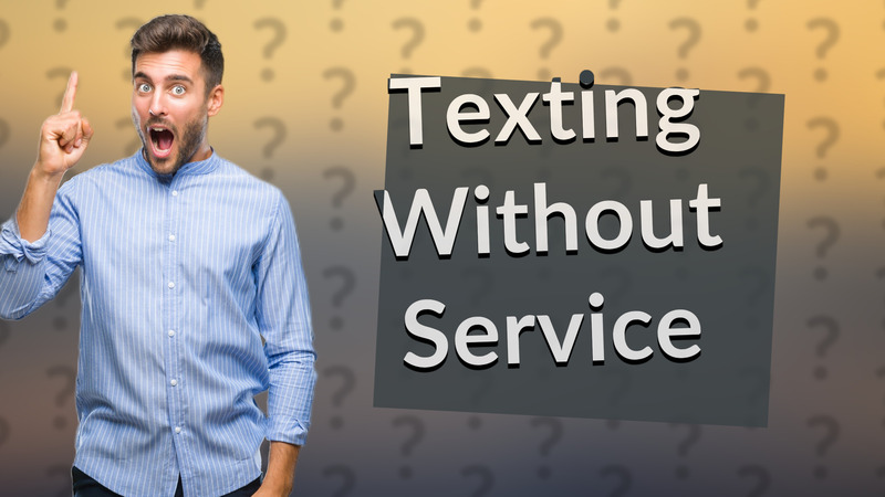 Texting Without Service