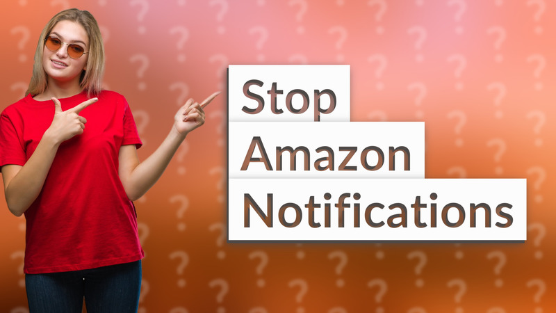Stop Amazon Notifications