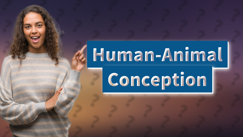 Human-Animal Conception