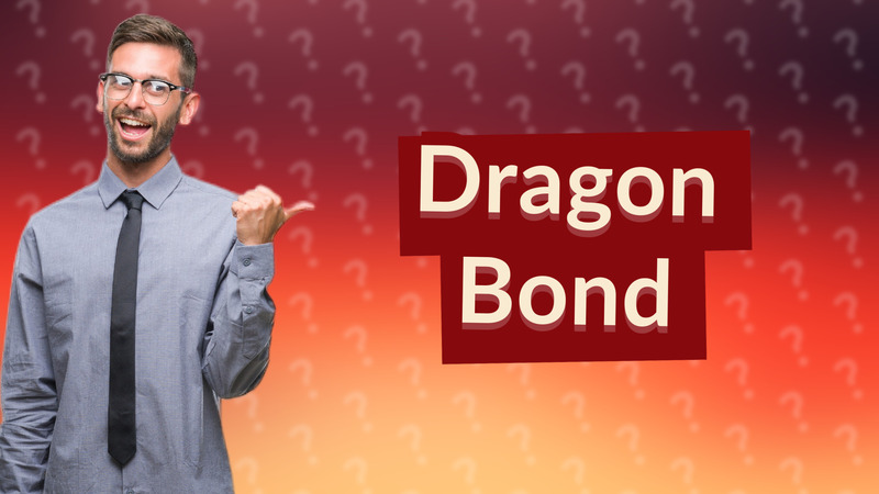 Dragon Bond