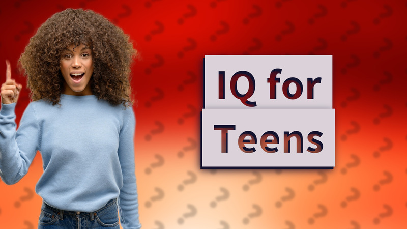 IQ for Teens