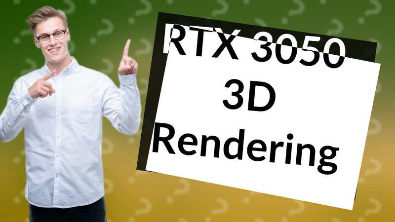 RTX 3050 3D Rendering