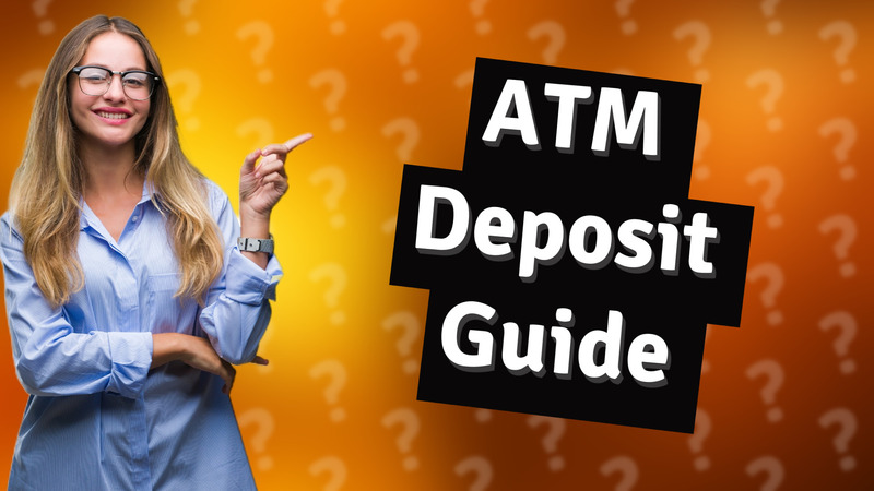 ATM Deposit Guide
