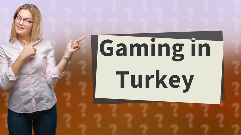 Gaming in Turkey