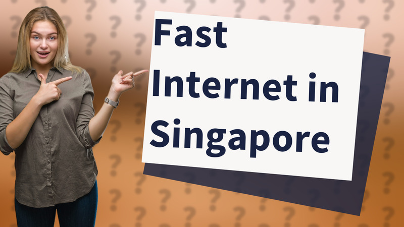 Fast Internet in Singapore