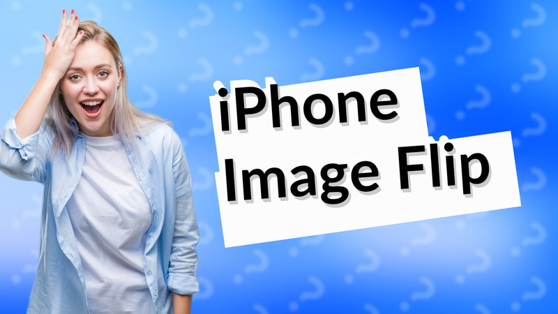 iPhone Image Flip