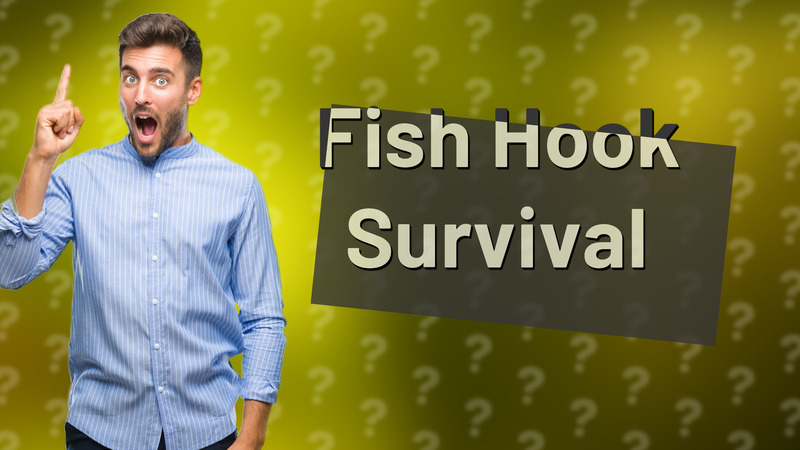 Fish Hook Survival