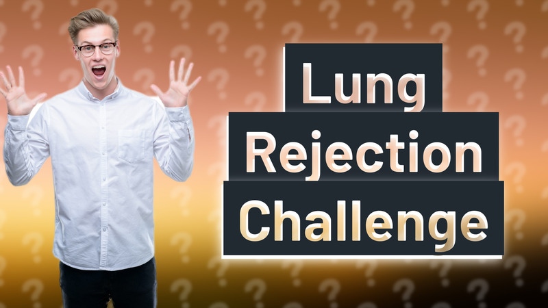 Lung Rejection Challenge