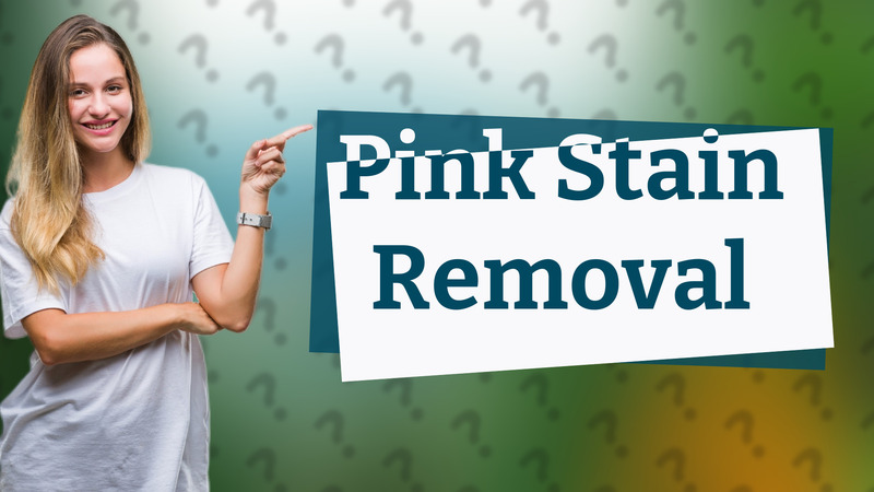 Pink Stain Removal