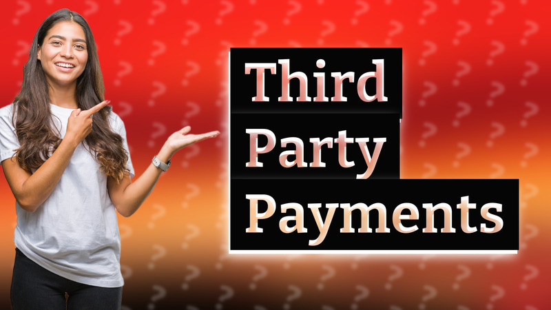 Third Party Payments