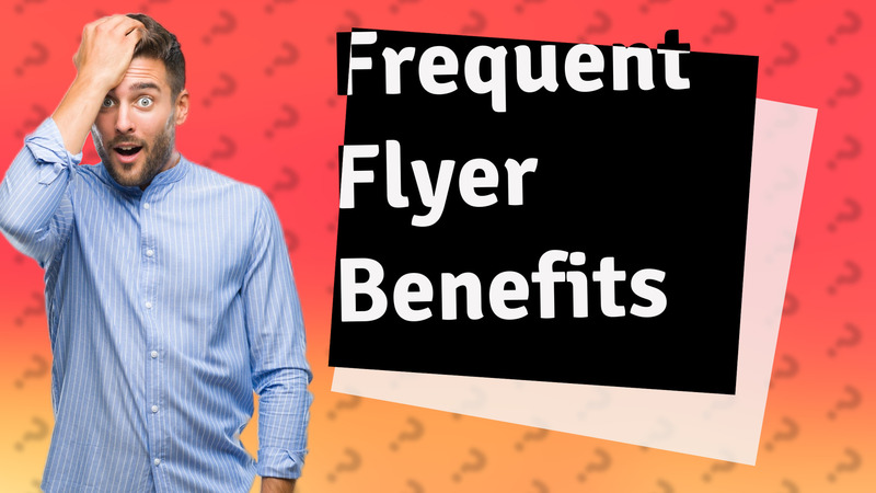 Frequent Flyer Benefits