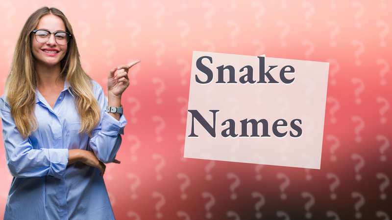 Snake Names
