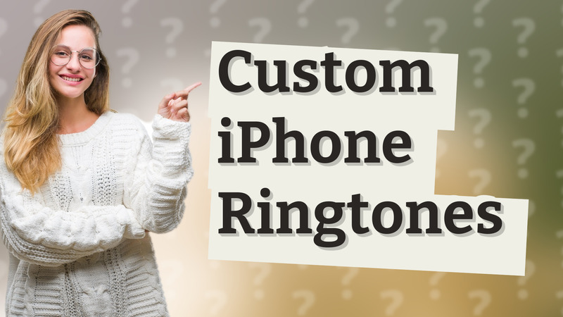 Custom iPhone Ringtones
