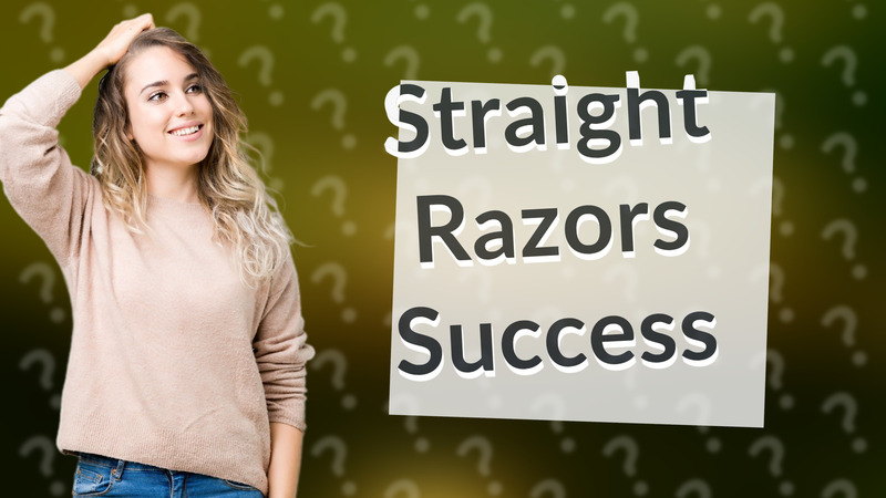 Straight Razors Success