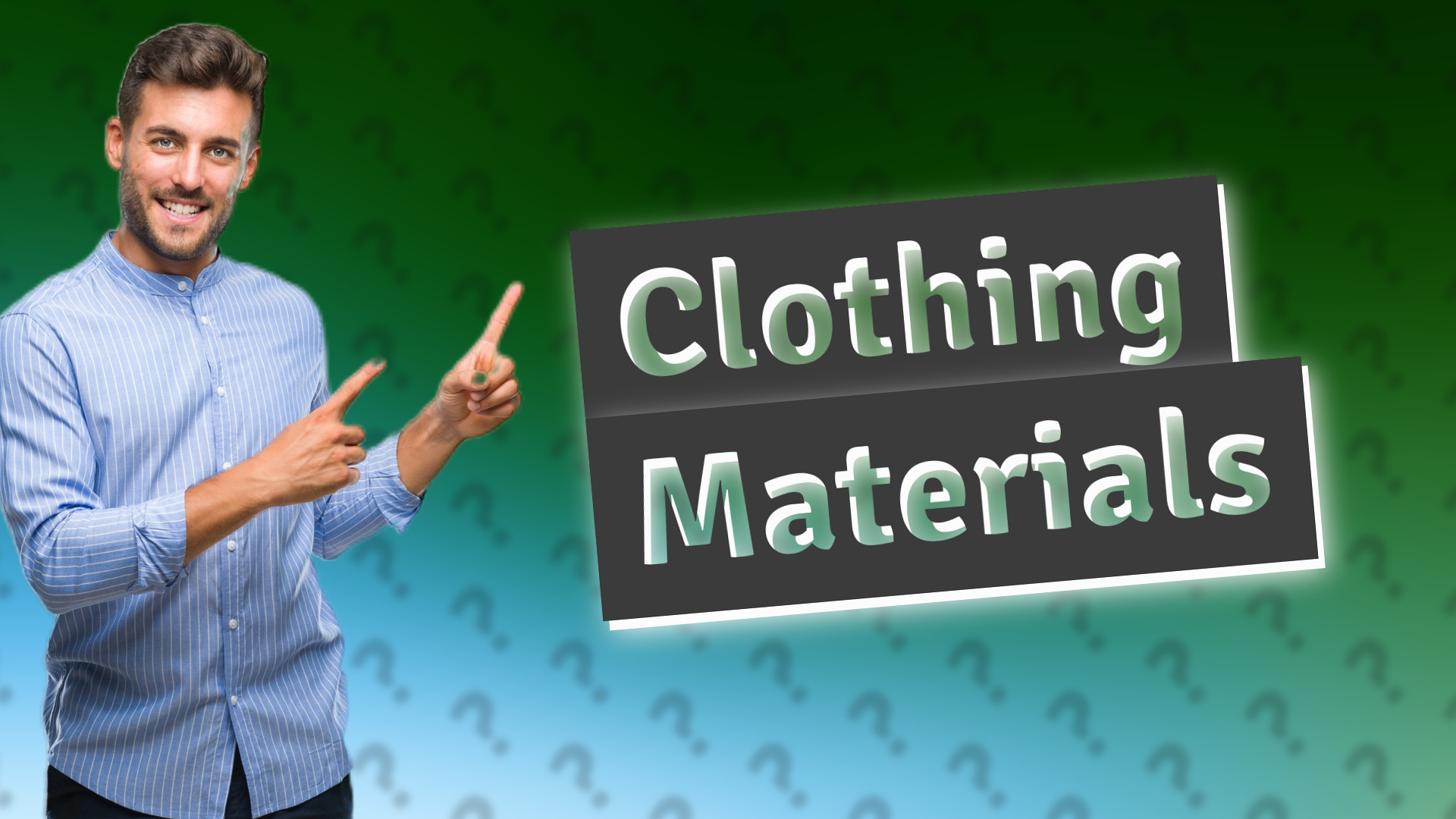 Clothing Materials