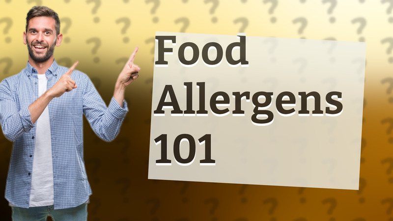 Food Allergens 101