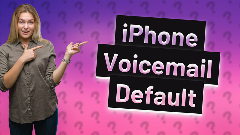 iPhone Voicemail Default
