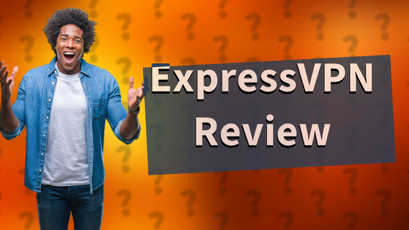 ExpressVPN Review