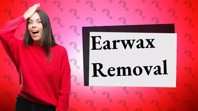 Earwax Removal