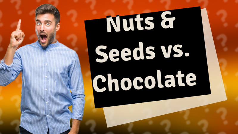 Nuts & Seeds vs. Chocolate