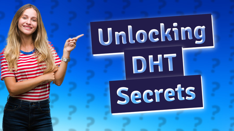 Unlocking DHT Secrets