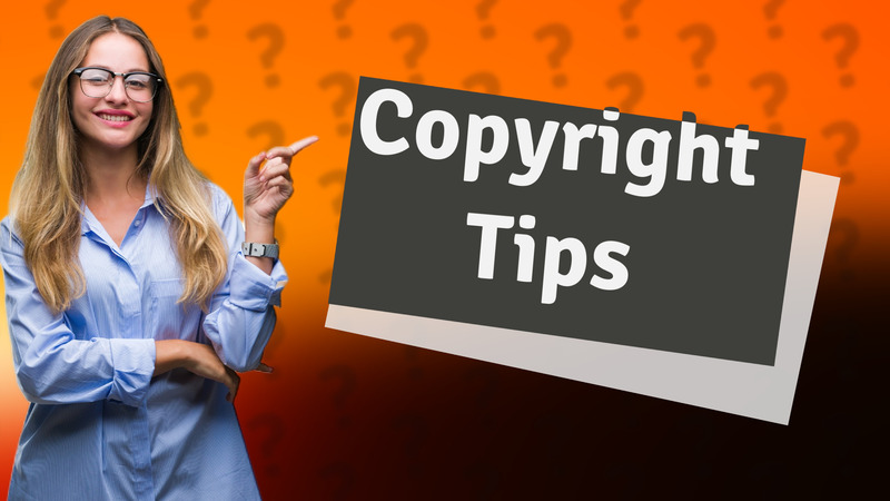 Copyright Tips
