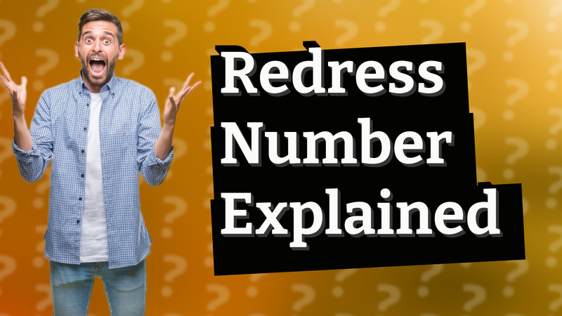 Redress Number Explained