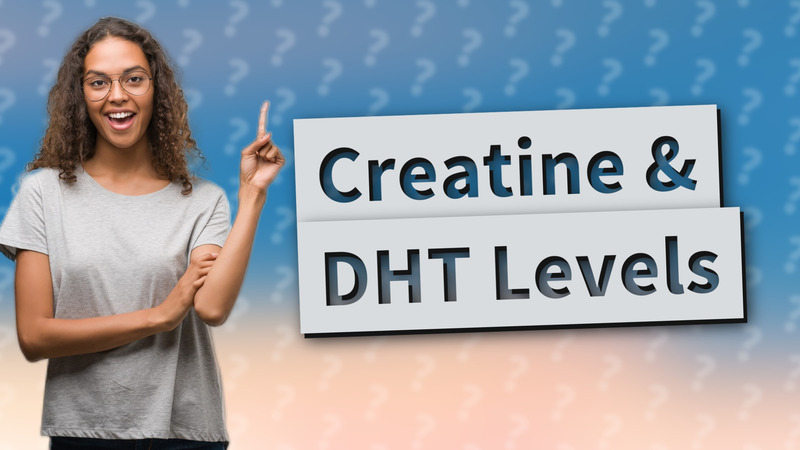 Creatine & DHT Levels