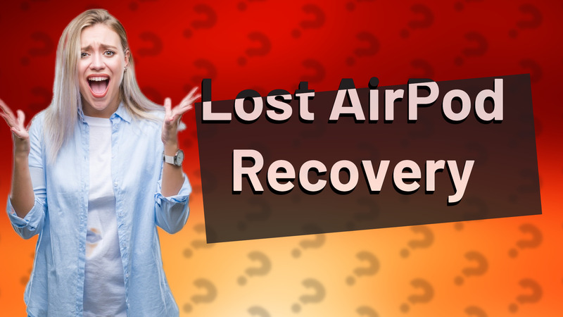 Lost AirPod Recovery