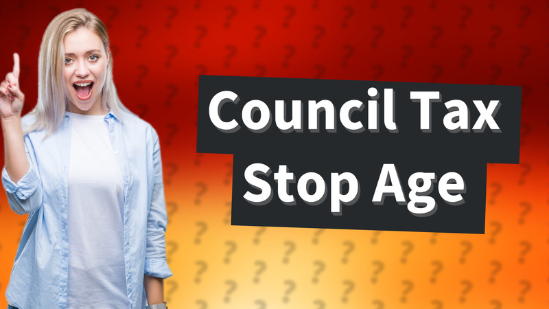 Council Tax Stop Age