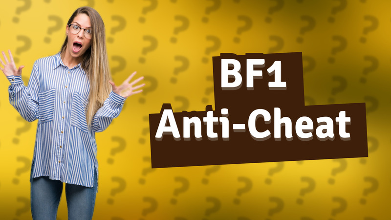 BF1 Anti-Cheat