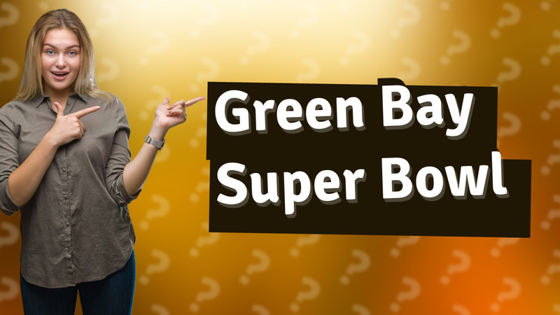 Green Bay Super Bowl