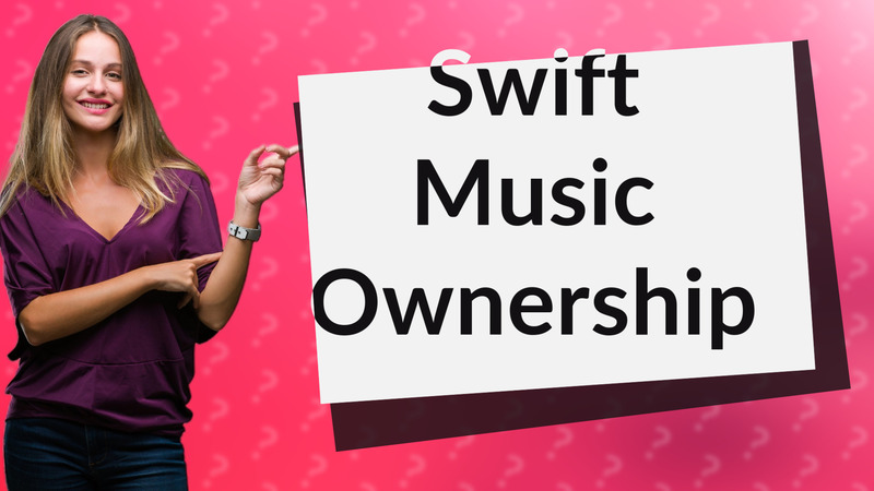 Swift Music Ownership