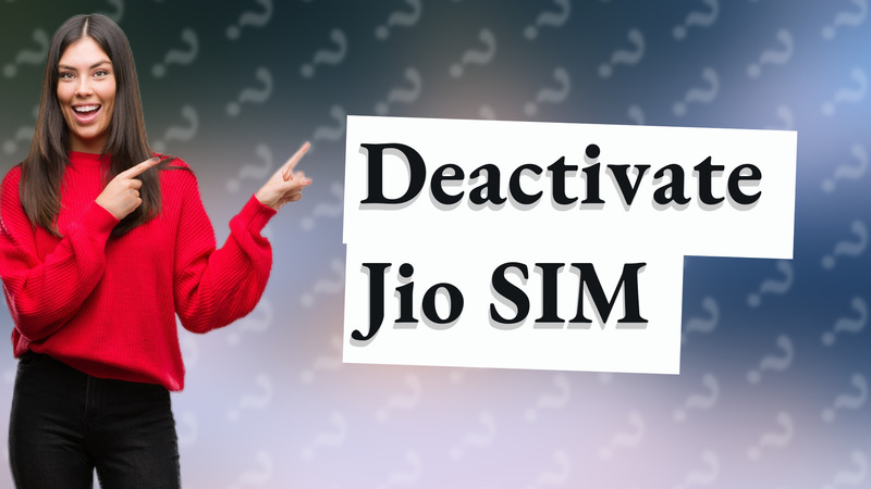 Deactivate Jio SIM