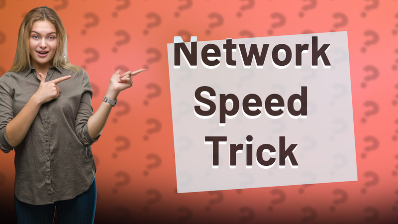 Network Speed Trick