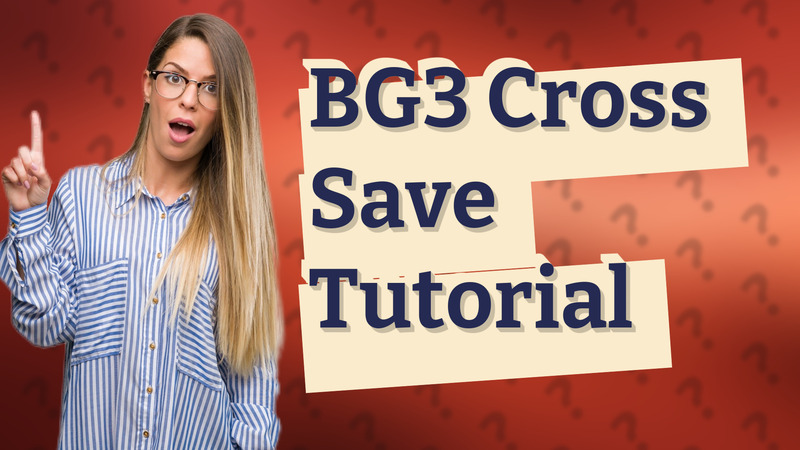 BG3 Cross Save Tutorial