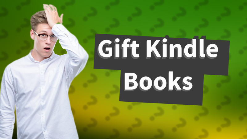 Gift Kindle Books